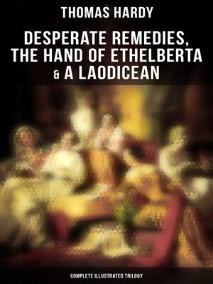 cover image of Desperate Remedies, the Hand of Ethelberta & a Laodicean